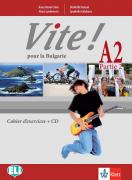 Vite! Pour la Bulgarie A2 - учебна тетрадка по френски език за 12. клас - част 2