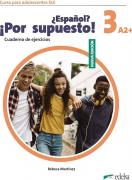 Nuevo Espanol Por supuesto! 3 - учебна тетрадка по испански език за 7. клас - ново издание