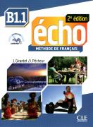 Écho B1.1: Учебник по френски език - част 1-ва + портфолио + CD MP3 (второ издание)