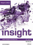 Insight Bulgaria Edition, ниво B1, част 2 - Учебна тетрадка по английски език за постигане на ниво В1 (продължение на ниво В1.1)